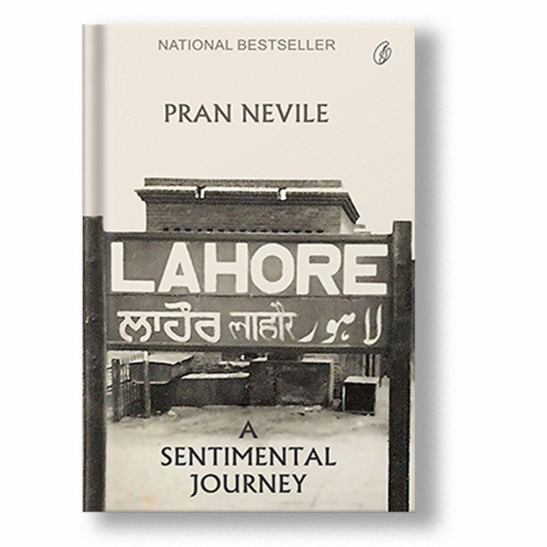 LAHORE: A SENTIMENTAL JOURNEY