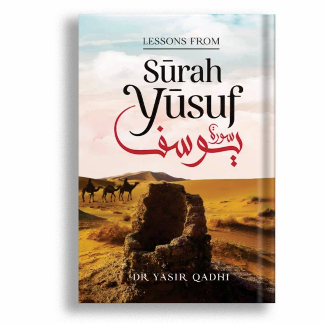 Lessons From Surah Yusuf