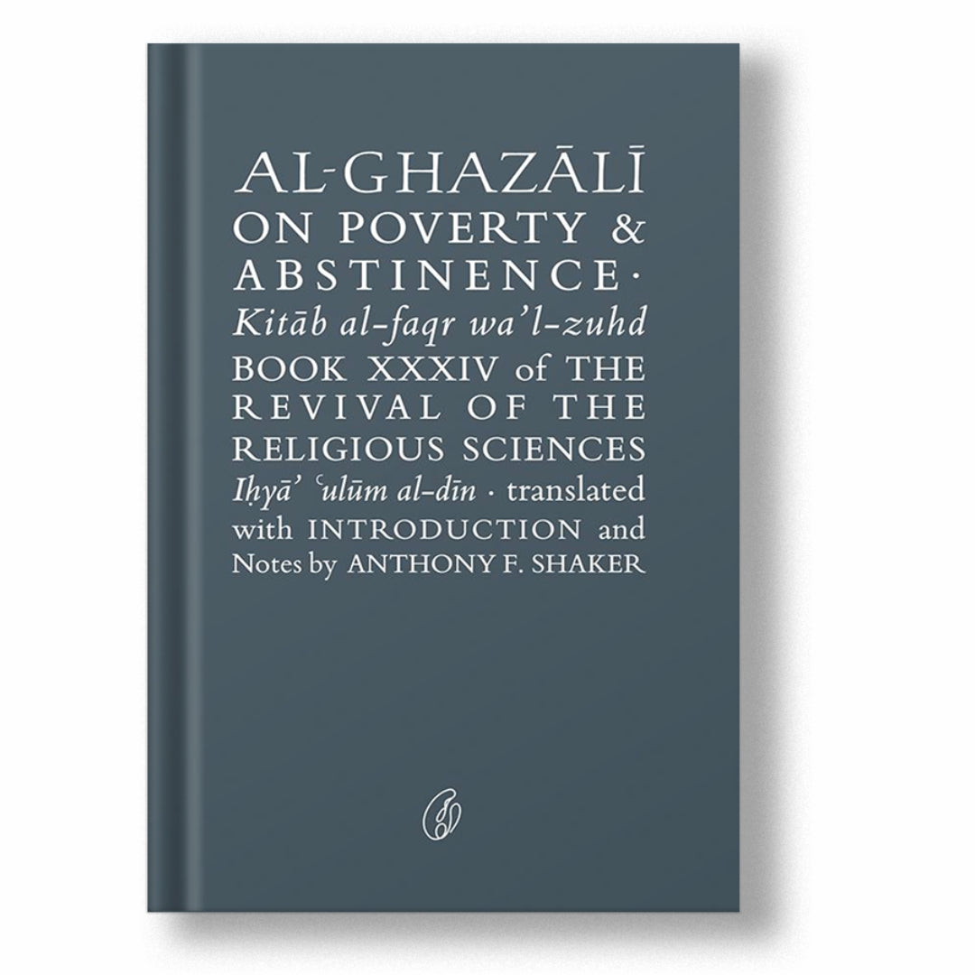 Al-Ghazali on poverty & abstinence