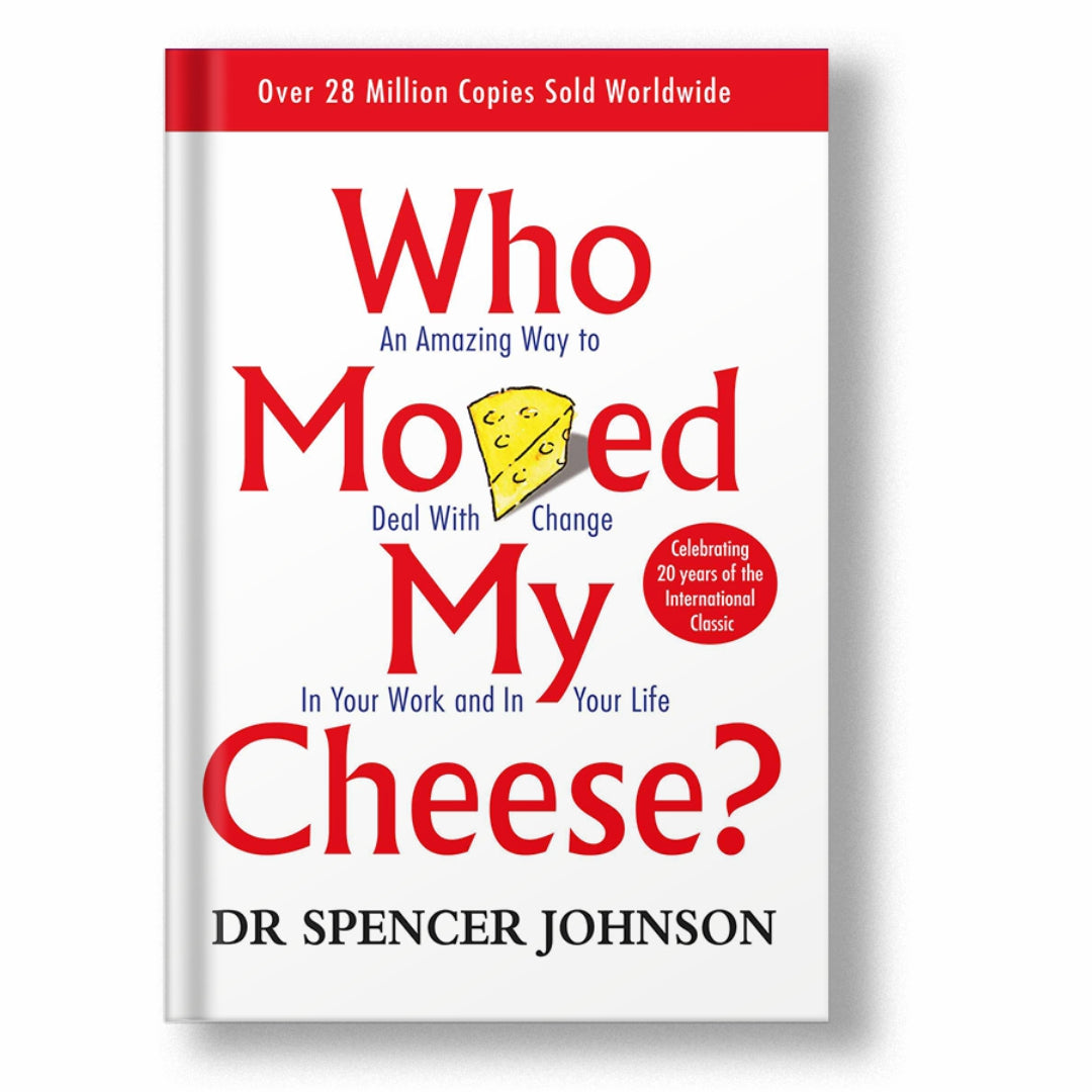 Who Moved My Cheese