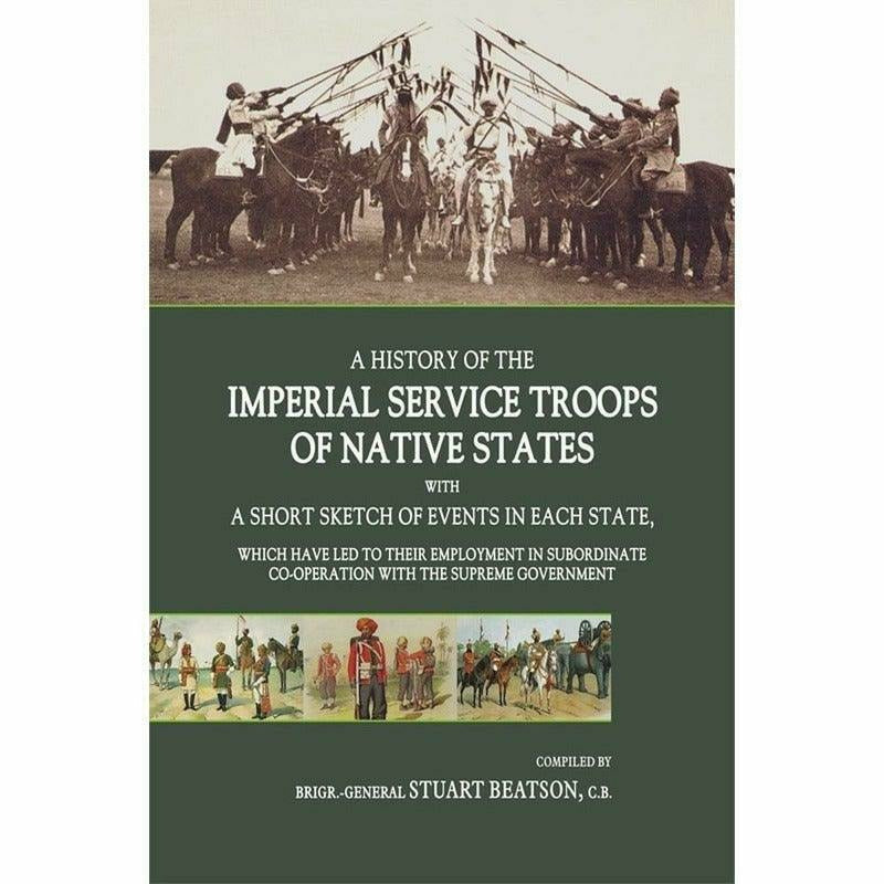 A History Of The Imperial Service Troops ...