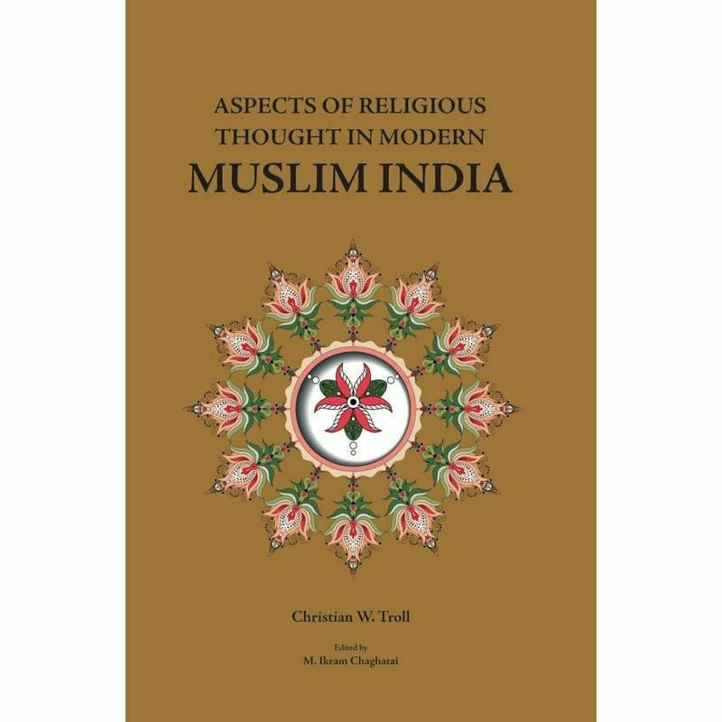 Aspects Of Religious Thought In Modern Muslim India