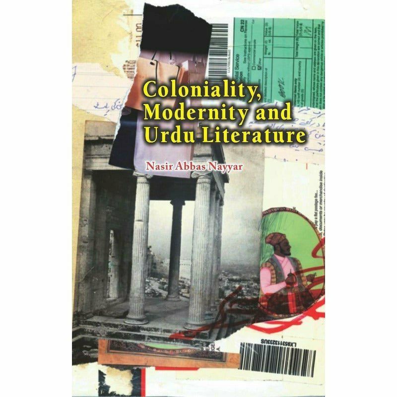 Coloniality, Modernity and Urdu Literature