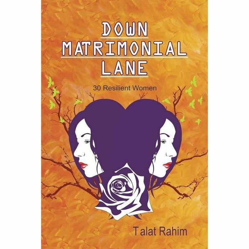 Down Matrimonial Lane: 30 Resilient Women