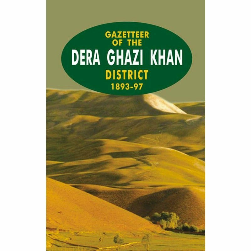 Gazetteer Of The Dera Ghazi Khan 1893-97