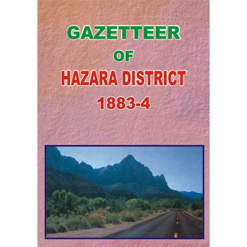 Gazetteer Of The Hazara District 1883-84