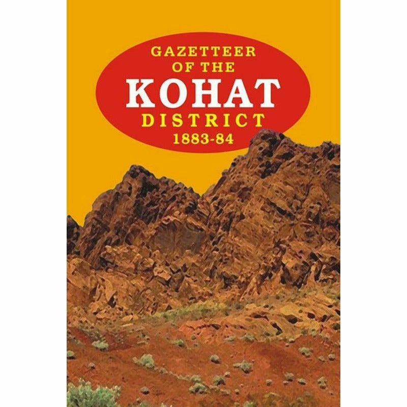 Gazetteer Of The Kohat Dist. 1883-84