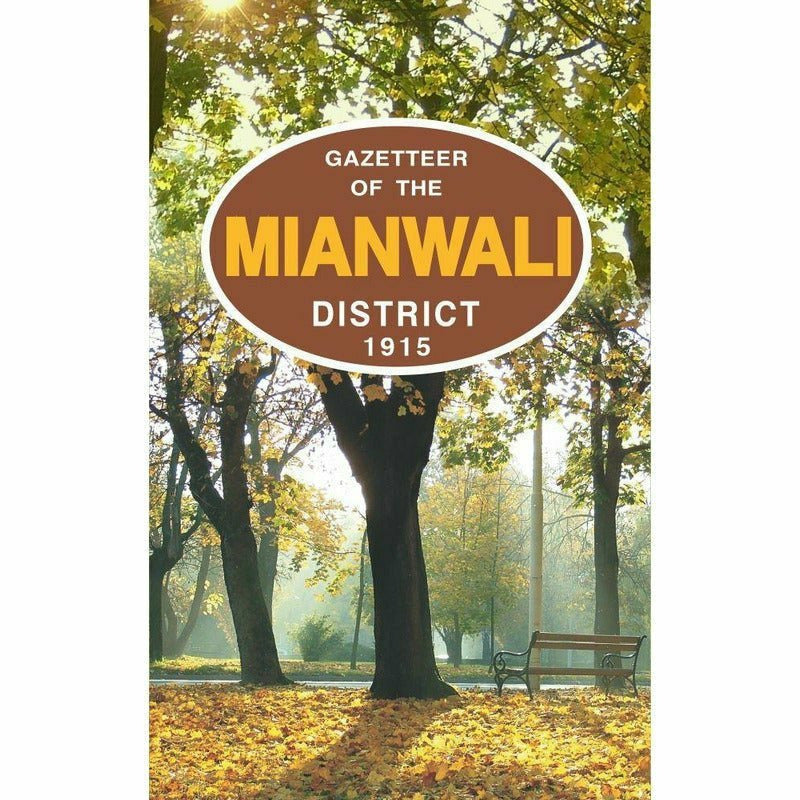 Gazetteer Of The Mianwali Dist.1915