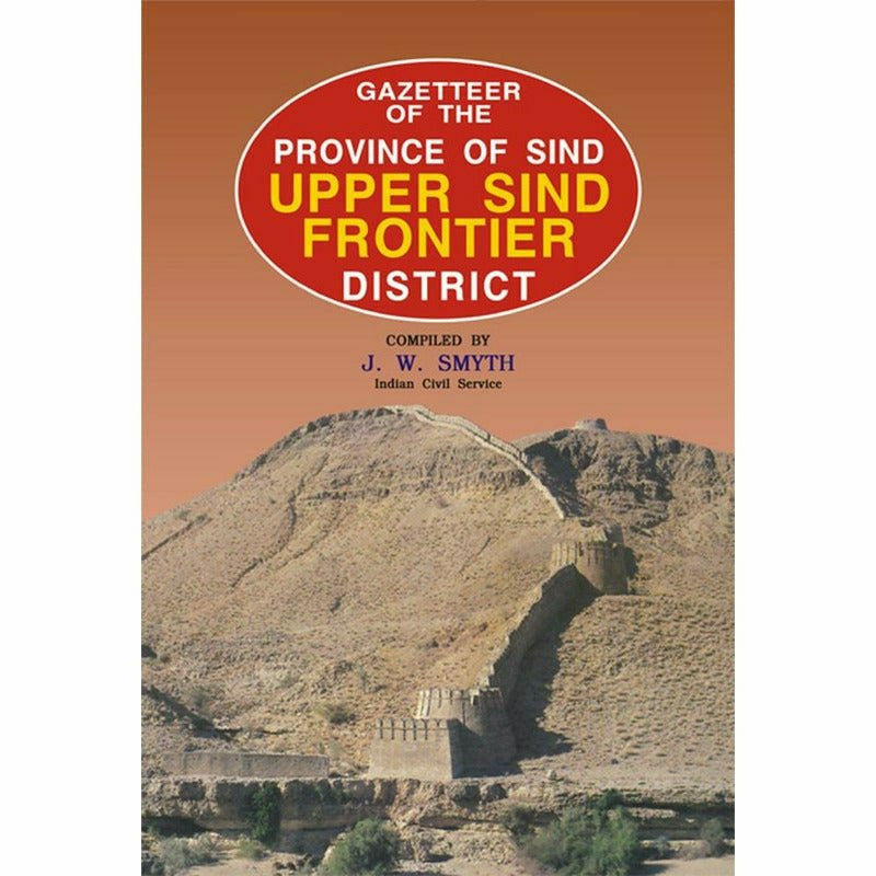 Gazetteer Of The Upper Sind Frontier District