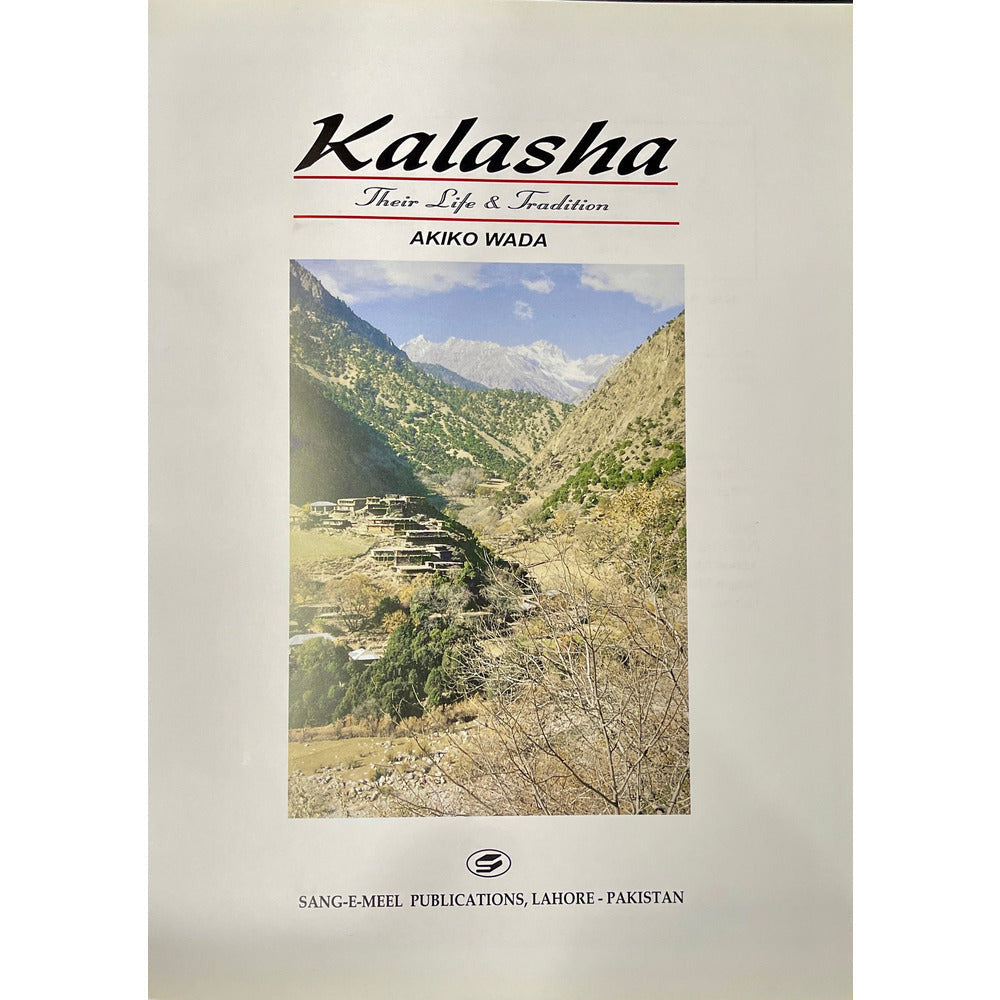 Kalasha Their Life &amp; Tradition