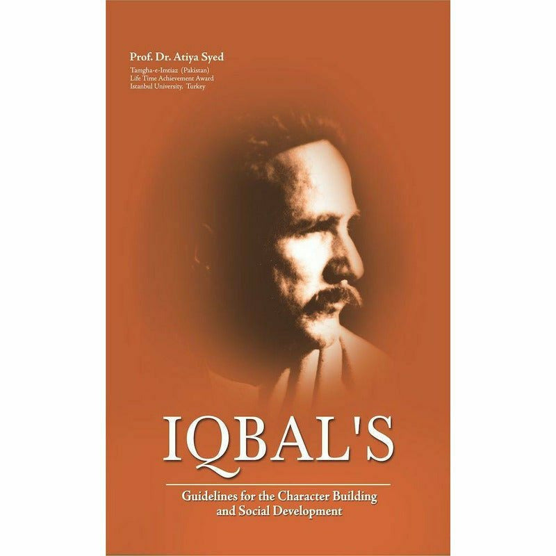 Iqbal&#39;s Guidelines For The Character Building and Social Development