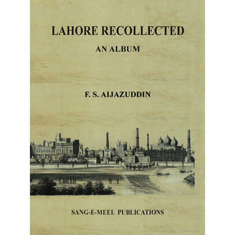 Lahore Recollected: An Album