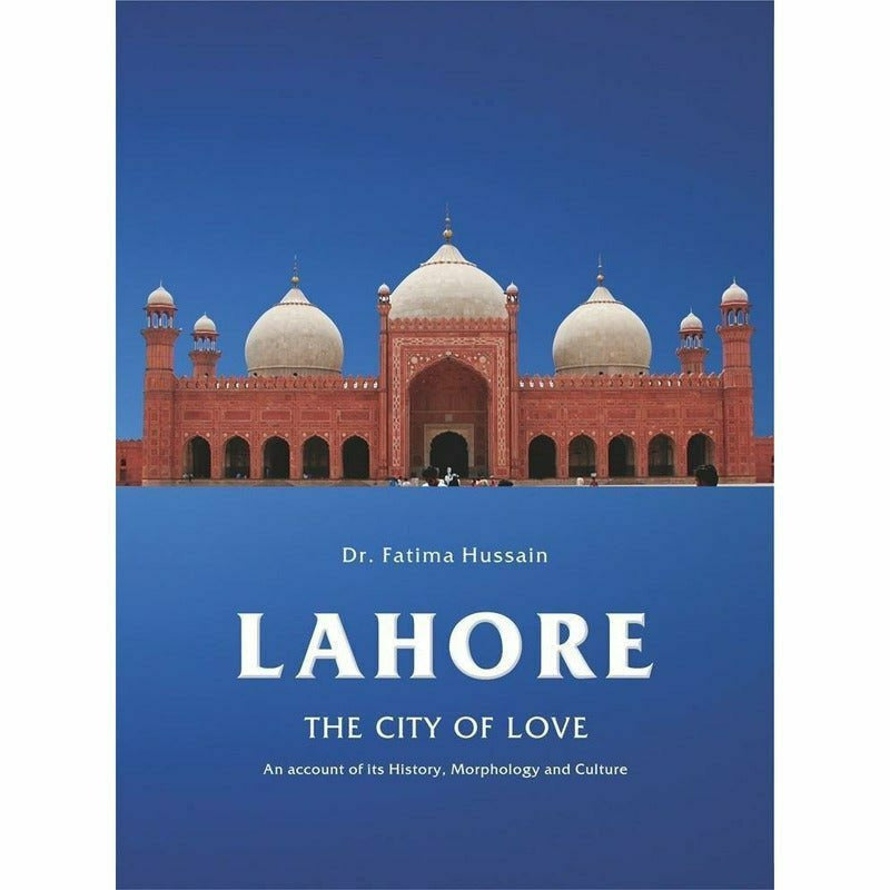 Lahore: The City Of Love