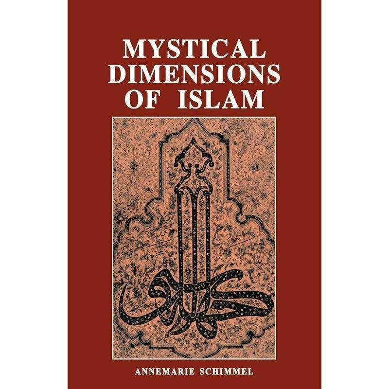 Mystical Dimensions Of Islam