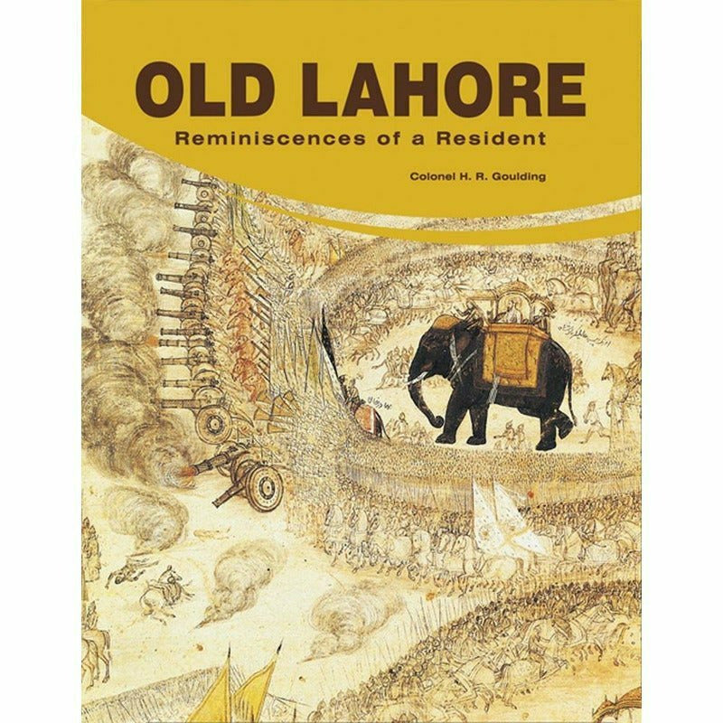 Old Lahore: Reminiscences Of A Resident