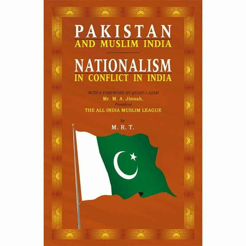 Pakistan &amp; Muslim India-Nationalism In Conflict