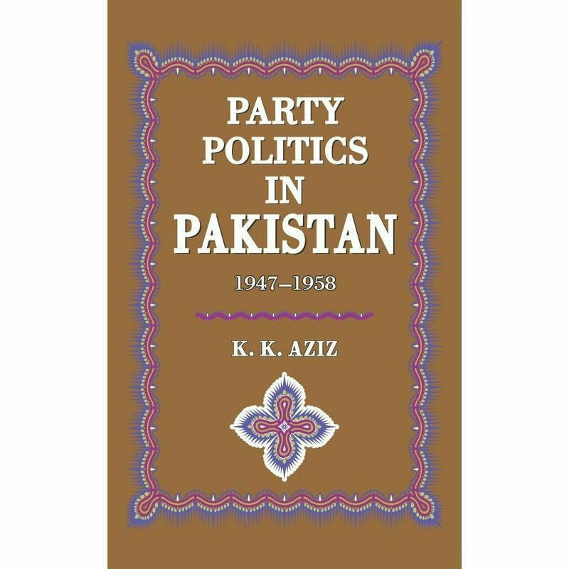 Party Politics In Pakistan 1947-58