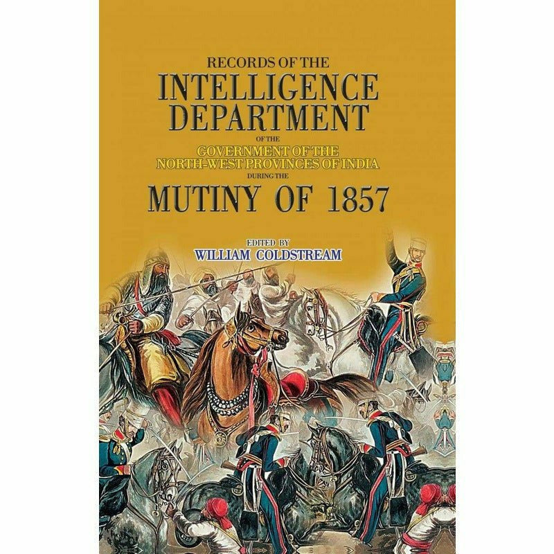 Records Of Intelligence Department Mutiny 1857