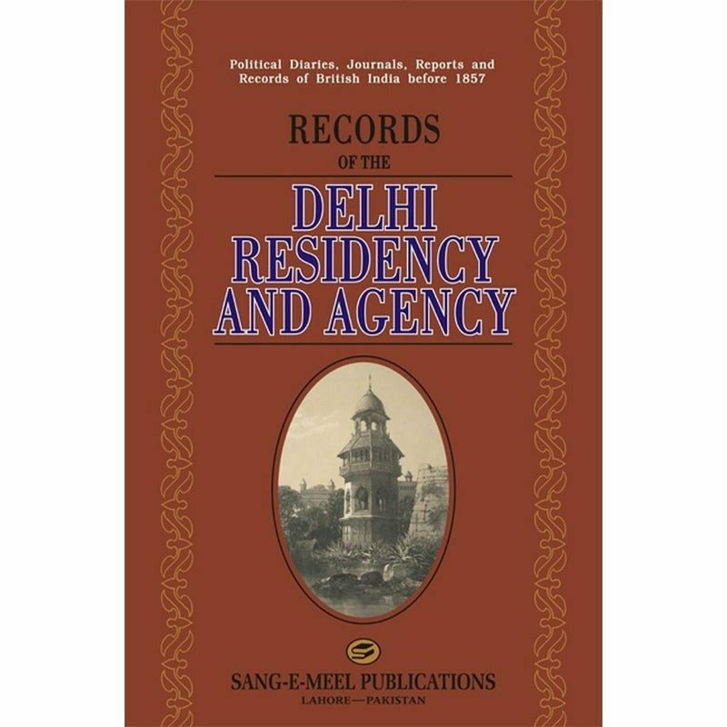 Records Of The Delhi Residency And Agency