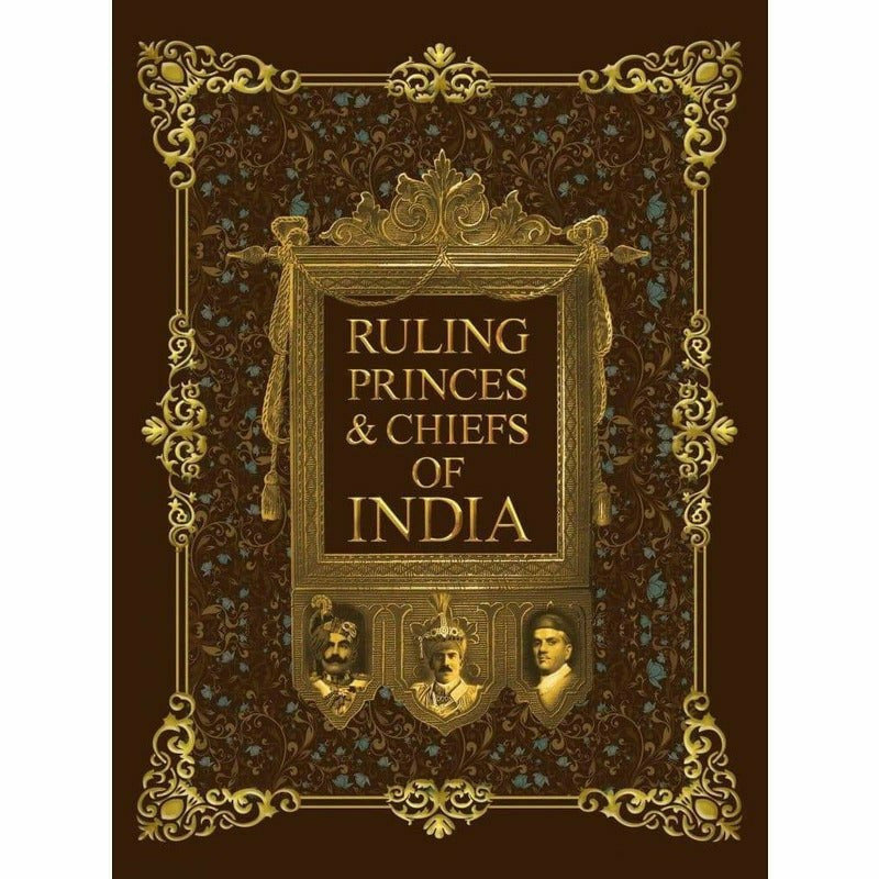 Ruling Princes &amp; Chiefs Of India