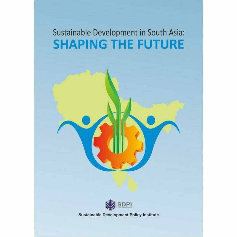 Shaping The Future: Sustainable Dev. In S. Asia