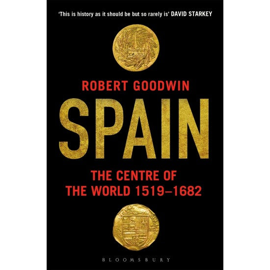 Spain: The Centre of the World 1519-1682