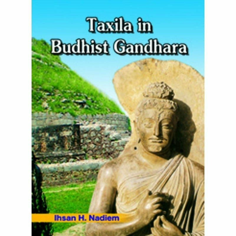 Taxila In Buddhist Gandhara