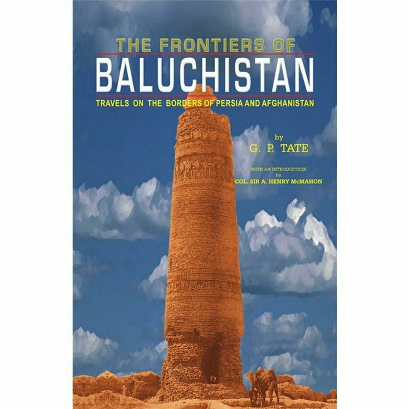 The Frontiers Of Baluchistan