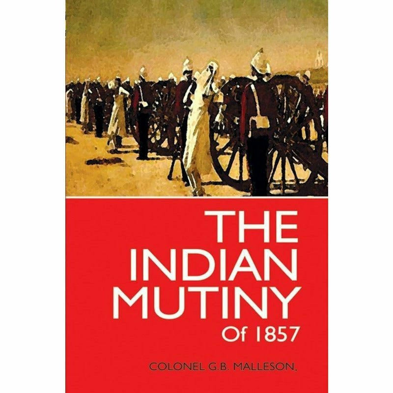 The Indian Mutiny Of 1857