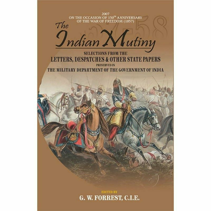 The Indian Mutiny Selection From, 4 Vols