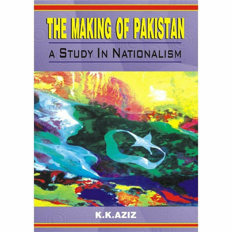 The Making Of Pakistan