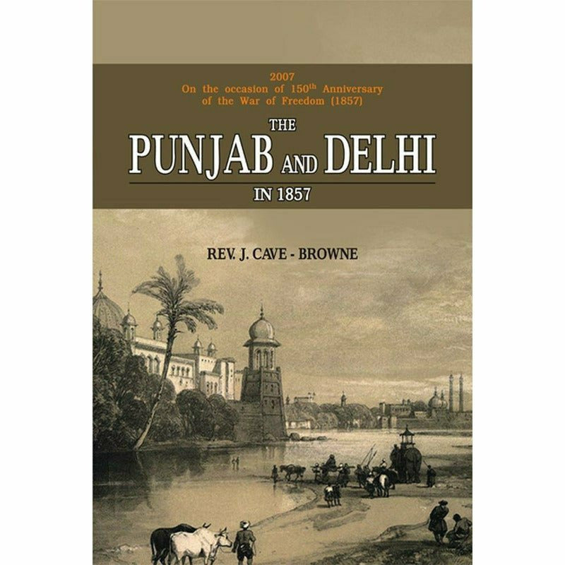 The Punjab &amp; Delhi In 1857