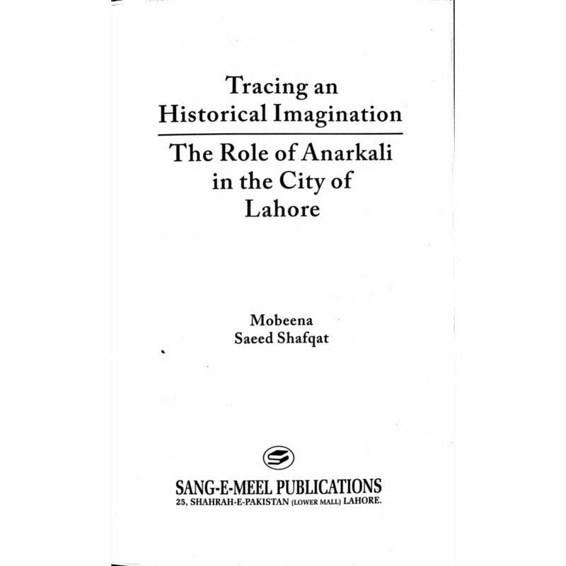 Tracing an Historical Imagination - Mobeena Saeed Shafqat